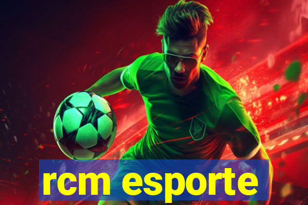 rcm esporte